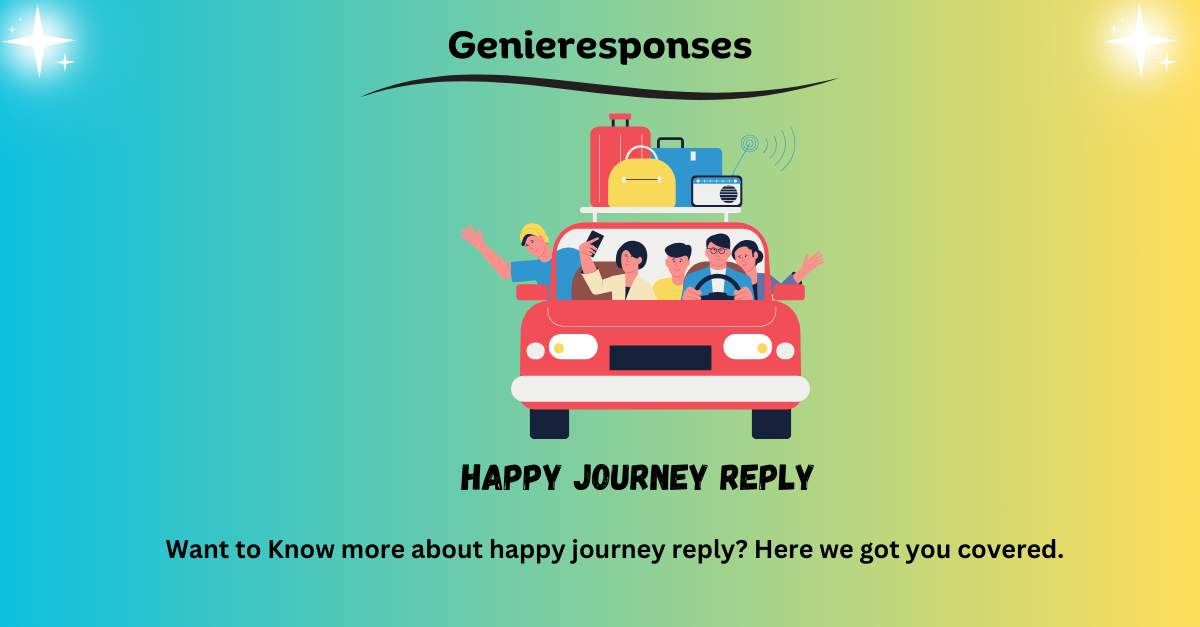 happy journey reply