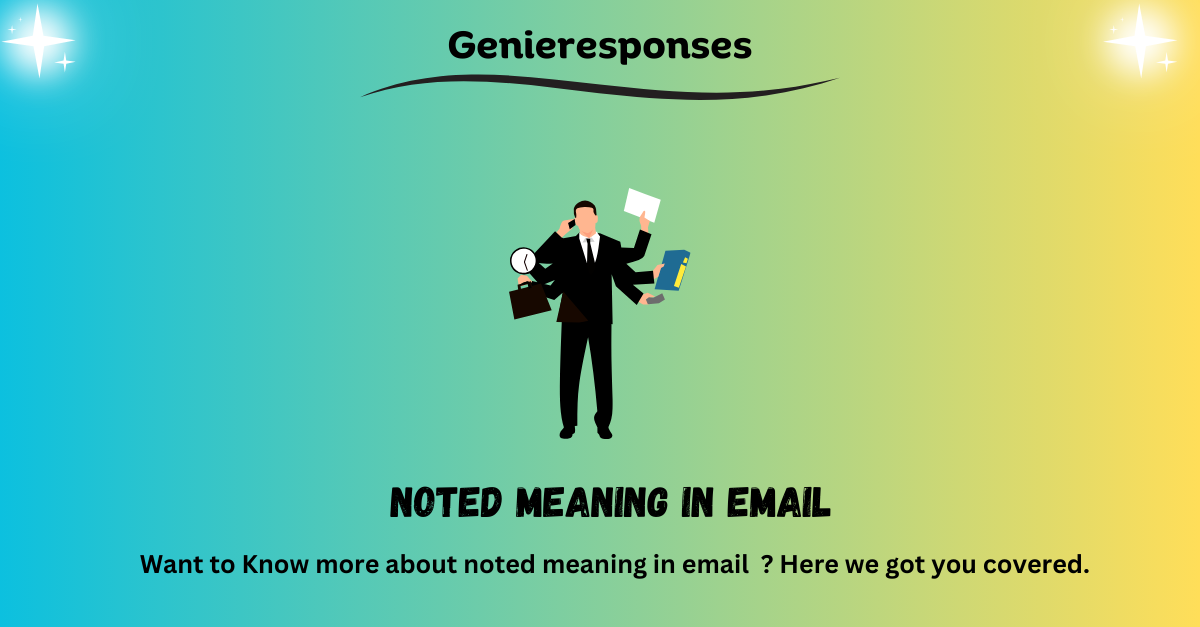 noted meaning in email